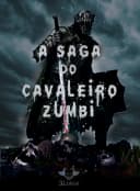 Capa de A Saga do Cavaleiro Zumbi