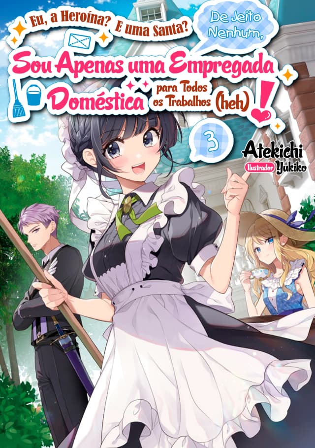 Capa da novel Eu, a Heroína? E uma Santa? De Jeito Nenhum, Sou Apenas uma Empregada Doméstica para Todos os Trabalhos (heh)!